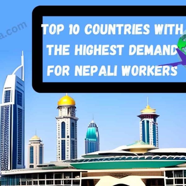 Top 10 Countries with the Highest Demand for Nepali Workers in 2023