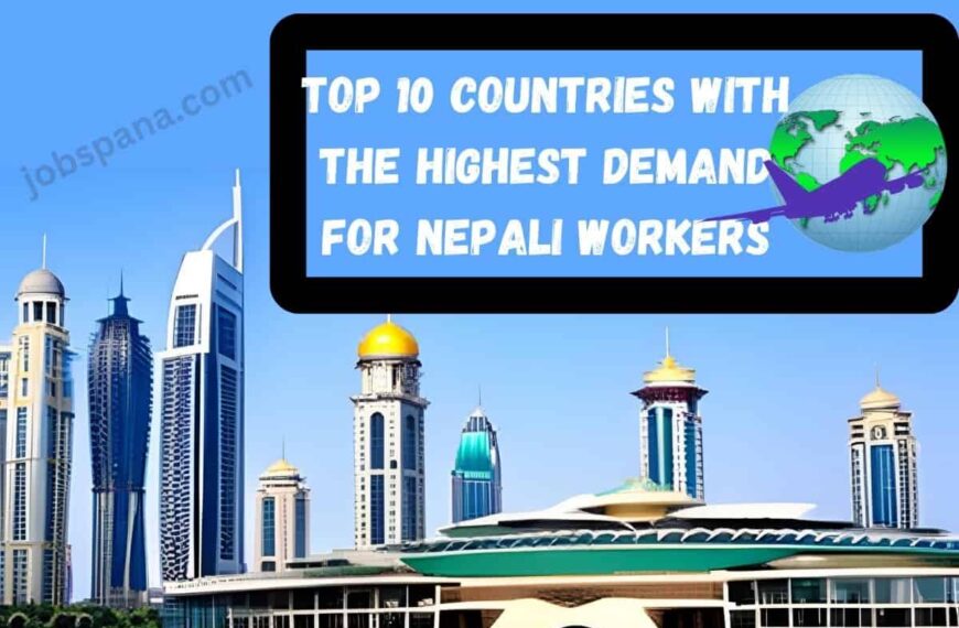Top 10 Countries with the Highest Demand for Nepali Workers in 2023